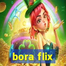 bora flix